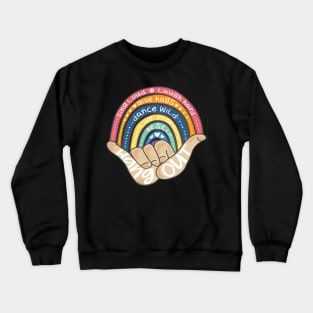 Hippie Colorful Hang Out Hand Sign Fingers Cute Boho Rainbow Crewneck Sweatshirt